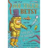 (BBW) Mr Tiger, Betsy And The Golden Seahorse (ISBN: 9781788546614)