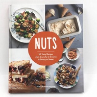 Nuts 50 Tasty Recipes From Crunchy To Creamy&amp;Savor To Sweet Book (Hardcover) LJ001