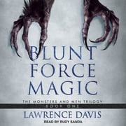 Blunt Force Magic Lawrence Davis