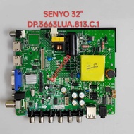 SENYO 32" DP.3663LUA.813.C.1.PA(LUA63P813C1) DP.3663LUA.813/DP.56RUUL.813 MAINBOARD TV ORIGINAL cb