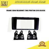 FRAME HEADUNIT DOUBLE DIN 2DIN PROTON 2015 BLACK