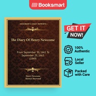 The Diary Of Henry Newcome From September 30, 1661 To September 29, 1663 (1849) | Henry Newcome (aut