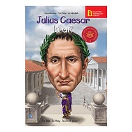 Bộ Sách Chân Dung Những Người Thay Đổi Thế Giới - Julius Caesar Là Ai (Tái Bản 2019)