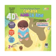 CAHAYA Children's Story Book, Southeast Sulawesi Folk Tales "Magic Light La Ane" (4 Dimensions) - Ar