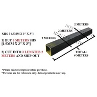 [1.9MM+/- (THICKNESS)] - [3" X 3"] [BUY 6M --&gt; CUT TO 3PCS 2M] SQUARE HOLLOW COLD ROLLED / MILD STEEL SECTION (SHS)