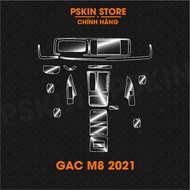 GAC M8 2021 - Dán film PPF dán full bộ bảo vệ nội thất - chống xước che mờ vết xước cũ hiệu PSKIN