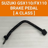 SUZUKI GSX110/FX110 ( A CLASS ) BRAKE PEDAL/PEMIJAK BRAKE KAKI