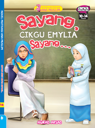 SAYANG, CIKGU EMYLIA SAYANG... (bacaan Remaja)