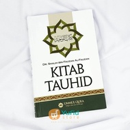 Kitab Tauhid karya Asy-Syaikh Dr. Soleh bin Fauzan Al-Fauzan