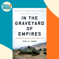 In the Graveyard of Empires : America's War in Afghanistan by Seth G. Jones (US edition, paperback)