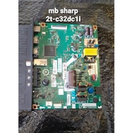 [READY STOCK] MAINBORD TV LED SHARP 2T-C32DC1I MB BORD TV LED DIGITAL