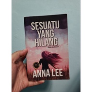 Novel Sesuatu Yang Hilang - Anna Lee (PRELOVED NOVEL)