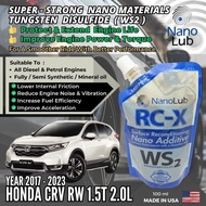 NanoLub RCX WS2 Engine Oil Additive - Honda CRV RW 1.5T 2.0L ( Year 2017 - 2023 ) 100ml Made In USA