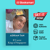 If I Were King Of Singapore by Adrian Tan - Paperback - 9789811888052 - Singapore Malaysia And South