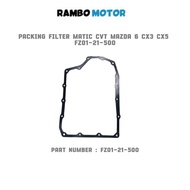CVT MATIC FILTER PACKING MAZDA 6 CX3 CX5 FZ01-21-500