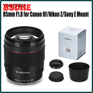 BSDHE Yongnuo 85mm F1.8 for Canon RF Mount Nikon Z Mount Sony E Mount Autofocus Portrait Large Aperture AF Camera Lens SHWCD