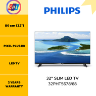 Philips (Ready Stock) 32" 5600 Series Slim LED TV 32PHT5678/68 (Replacement for 32PHT5567/680)-Phili