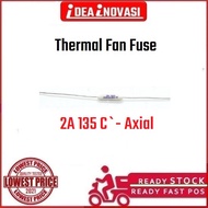 Fan Fuse  2A 250V 135C`