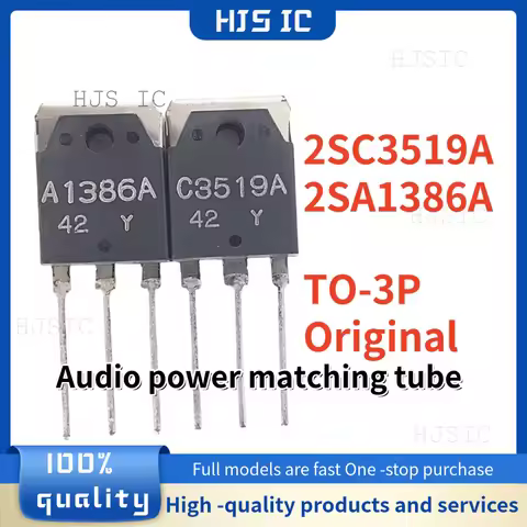 5Pairs/5pcs New Original 2SA1386A 2SC3519A TO-3P A1386A A1386 C3519A C3519 TO3P Audio power matching