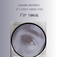 แผ่นเสียง 7 นิ้ว Shawn Mendes: If I Cant Have You (Single) (Multi Colors Vinyl) (ใหม่/ซีล) (2019)