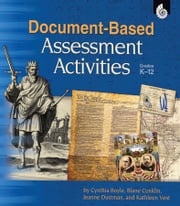 Document-Based Assessment Activities Grades K12 Cynthia Boyle