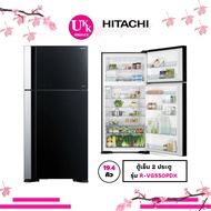 HITACHI ตู้เย็น 2 ประตู รุ่น R-VG550PDX 19.4 คิว กระจกดำ GBK RVG550PDX R-VG550 RVG550