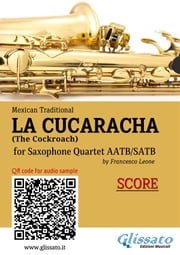 Saxophone Quartet score of "La Cucaracha" Mexican Traditional