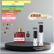 ( DECANT PERFUME ) EROS FLAME EDP 5ML / 10ml ( ORIGINAL )