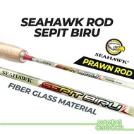 Seahawk Sepit Biru 402/462/502 Prawn Rod Joran Udang Galah Sepit Biru Harimau Talapia Ebi Fishing Pa