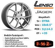 Lenso Wheel JAGER-DYNA ขอบ 18x8.5" 5รู114.3 ET+35 สีMT แม็กเลนโซ่ ล้อแม็ก เลนโซ่ lenso18 แม็กรถยนต์ข