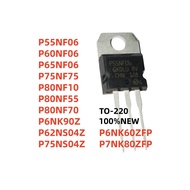 10PCS NEW P55NF06 P60NF06 P65NF06 P75NF75 P80NF10 P80NF55 P80NF70 P6NK90Z P62NS04Z P75NS04Z P6NK60ZF
