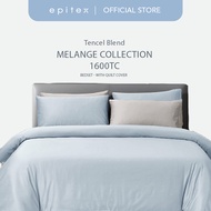 Epitex Melange 1600TC 100% Tencel Visco Dobby | Bedset | Bedsheet | Cadar | Online (with Quilt Cover