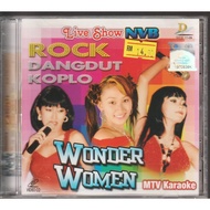 VCD ROCK DANGDUT KOPLO : WONDER WOMEN ( ORIGINAL MTV KARAOKE )