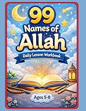 99 Names of Allah for Kids: Name-of-the-Day Lesson Workbook | Islamic Activity Book for Muslim Child