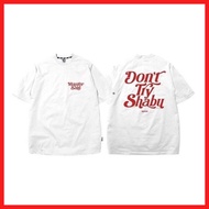 ❋ Ⅱ ◝ ⚑ MSTR CO. Don't Try Shabu Clothing