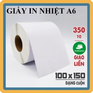 1 Cuộn 350 Tờ Giấy In Nhiệt Tự Dính Khổ A6 100x150 mm In Đơn Hàng In Bill TMĐT Lazada