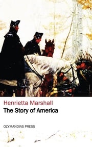 The Story of America Henrietta Marshall