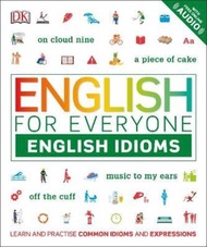 English for Everyone English Idioms : Learn and practise common idioms and expressions