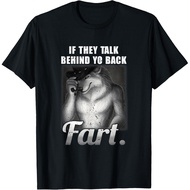Men's cotton T-shirt Meme If They Talk Behind Your Back Fart Funny Oddly Specific T-Shirt High quali