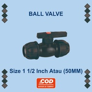 HDPE Pipe Ball Valve 1 1/ 2 Inch (50MM)