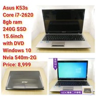 Asus K53s Core i7-2620 8gb ram 240G SSD 15.6inch with DVD Windows 10 Nvia 540m-2G Price: 8,999