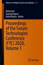 Proceedings of the Future Technologies Conference (FTC) 2020, Volume 1 Kohei Arai