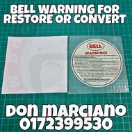 BELL WARNING WITH LAMINATE FOR RESTORE OR CONVERT MAGNUM LTD