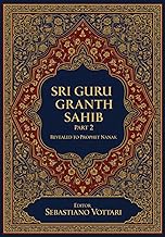 Sri Guru Granth Sahib Part 2: Het Monumentale Werk. Editie voor verzamelaars en spirituele liefhebbe