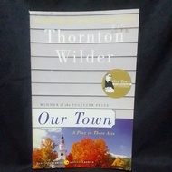 Our Town: Thornton Wilder