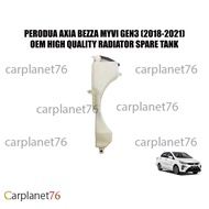 PERODUA AXIA BEZZA MYVI GEN3 (2018-2021) RADIATOR SPARE TANK MADE BY OEM WITH CAP AND HOSE