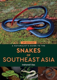 หนังสืออังกฤษใหม่ A Naturalist's Guide to the Snakes of Southeast Asia (3rd ed) (Naturalist's Guide)