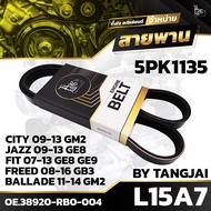 Front Engine Belt HONDA CITY GM2/JAZZ GE8/FIT GE8 GE9/FREED GB3/BALLADE GM2 L15A7 5PK1135 BY TANGJAI