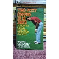 Two Putt Greens in 18 Days - Walter Ostroske