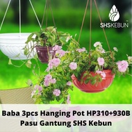 Baba 3pcs Hanging Pot HP310+930B Pasu Gantung SHS Kebun